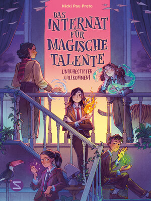 cover image of Das Internat für magische Talente. Unruhestifter willkommen! (Band 1)